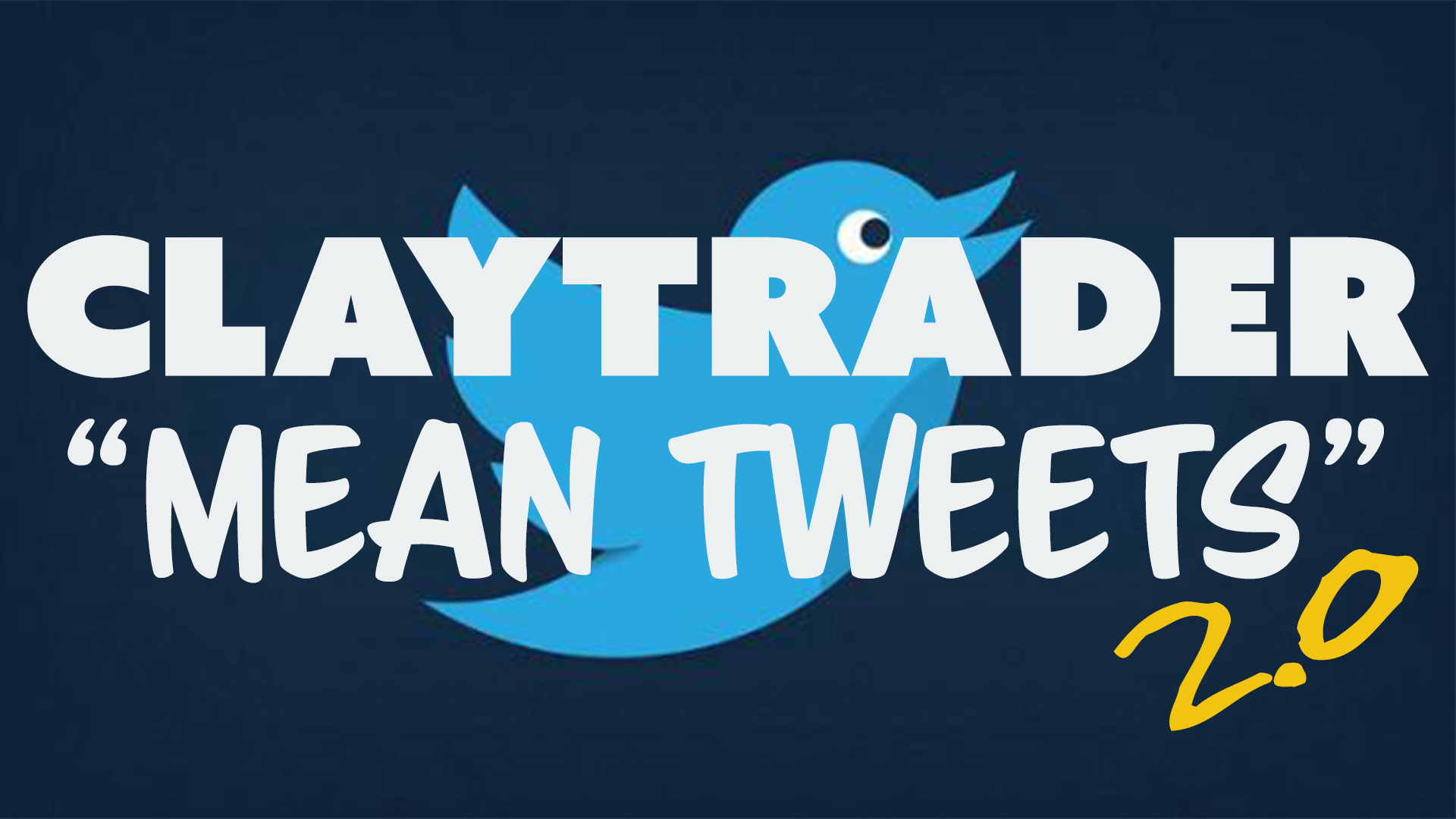 ClayTrader Mean Tweets 2.0