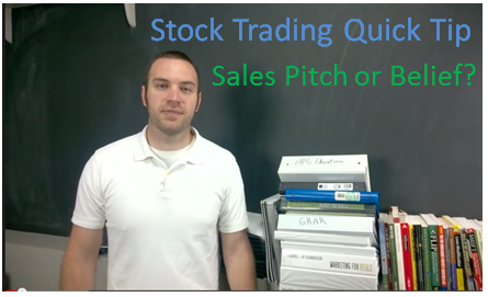 Stock Trading Quick Tip: Education - Sales Pitch or Belief?