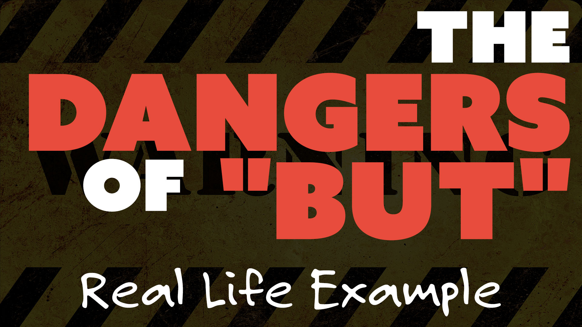 The Dangers of "But" - Real Life Example