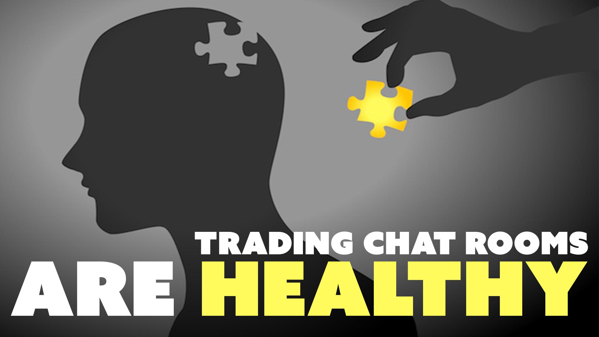 Trading Chat Rooms are Healthy