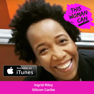 Ep013: Ingrid Riley - Failure is sexy - lean into it and own your brilliance.