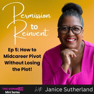 How to Midcareer Pivot Without Losing the Plot!