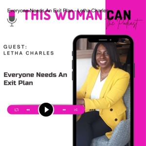 Everyone Needs An Exit Plan - Letha Charles