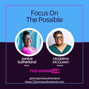 Focus on The Possible : Madeline McQueen