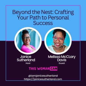 Beyond the Nest: Crafting Your Path to Personal Success - Melissa McClary Davis