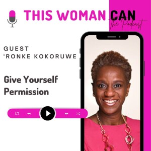 Give Yourself Permission - ’Ronke Kokoruwe