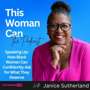 Speaking Up: How Black Women Can Confidently Ask for What They Deserve