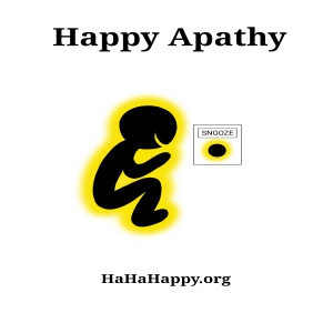 Happy Apathy - Ep. 407