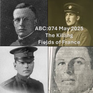 The Killing Fields of France, Part 1: Dillwyn Parrish Starr; Alan Wood Lukens; Alfred Reginald Allen; Elisha Kent Kane Wetherill