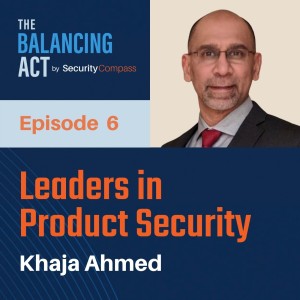 Leaders in Product Security - Khaja Ahmed