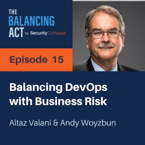 Andy Woyzbun & Altaz Valani - Enabling a Cybersecurity Strategy
