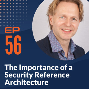 Rob Akershoek - The Importance of a Security Reference Architecture