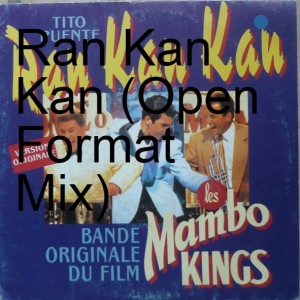 Ran Kan Kan (Open Format Mix)