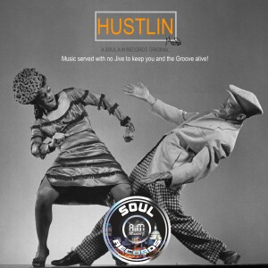 SOUL A:M RECORDS Pres HUSTLIN [RE-MASTER-ED]
