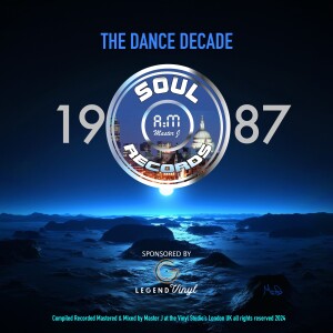 SOUL A:M RECORDS 1987 THE DANCE DECADE