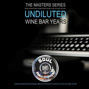 SOUL A:M RECORDS - THE WINE BAR YEARS