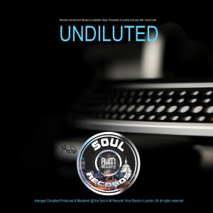 SOUL A:M RECORDS Pres UNDILUTED [Test Pressing]