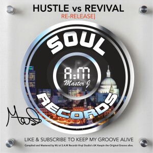 SOUL A.M RECORDS [RE-RELEASE] 70s HUSTLE v 90s REVIVAL