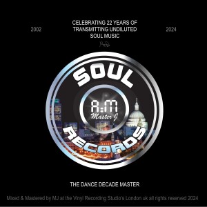SOUL A:M RECORDS THE DANCE DECADE [85] MASTER MIX