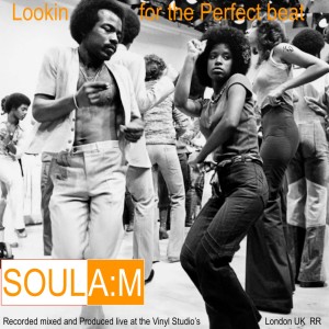SOUL A:M Lookin  for the Perfect Beat!