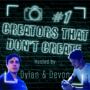 Talking Creators amid the Virus - Creators that Don't Create Ep. #1