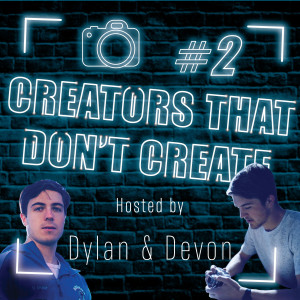 The Start of Weekly Films - Creators That Don't Create EP. 2