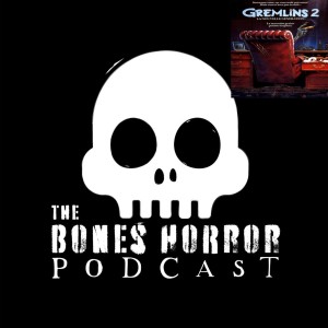 Episode 62 Gremlins 2 The New Batch