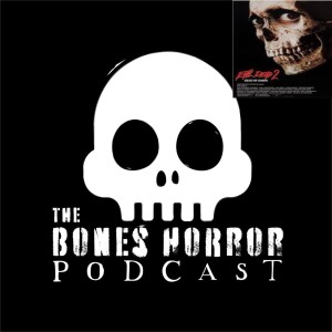 Episode 82 Evil Dead 2