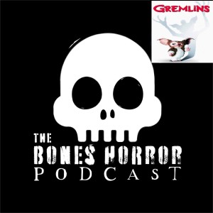 Episode 32 Gremlins