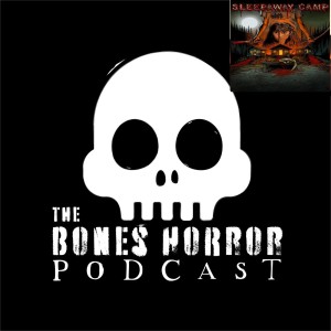 Episode 47 Sleepaway Camp