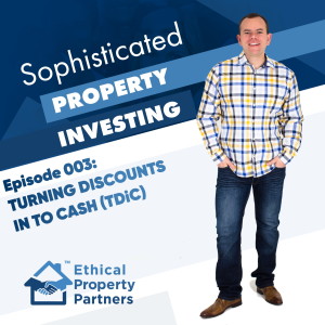 #003: Turning discounts into cash with Amanda & Frank Flegg of Ethical Property Partners
