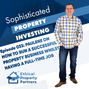 #033: How to run a successful property business whilst having a full-time job with Paulene & Frank Flegg from Ethical Property Partners