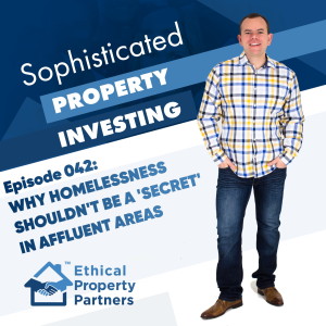 #042: Why homelessness shouldn't be a 'secret' in affluent areas from Ethical Property Partners