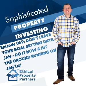 #049: Don't leave your goal setting until January - do it now!