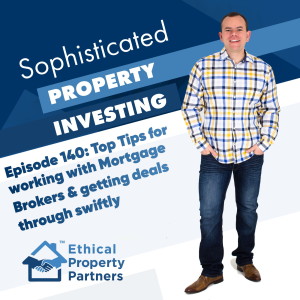 #140: Top tips for working with mortgage brokers and getting your deals through swiftly (Frank & Amanda from EPP)