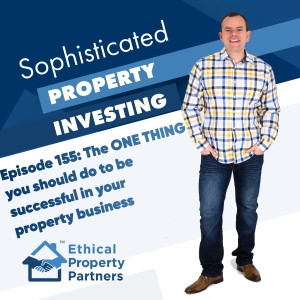 #155: The ONE THING you should do to be successful in your property business (Frank Flegg from EPP)