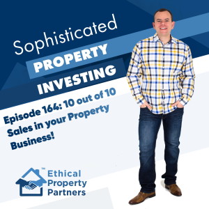 #164: 10 out of 10 sales in your Property Business (Frank Flegg from EPP)