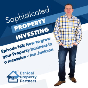 #166: How to grow your Property business in a recession (Frank Flegg & Ian Jackson)