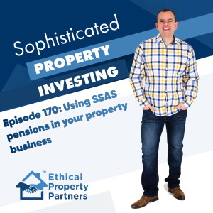 #170: Using SSAS pensions in your property investing (Frank Flegg & Andy Miller)