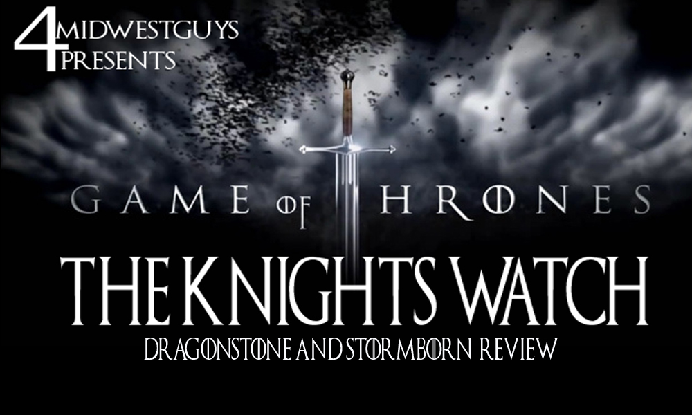 4MWG PRESENTS THE KNIGHTS WATCH S7 EP1 & 2 DRAGONSTONE & STORMBORN