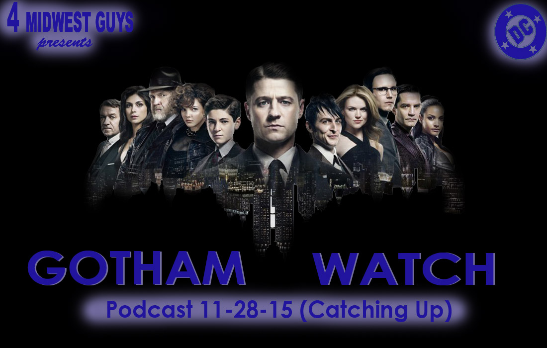 4MWG PRESENTS GOTHAM WATCH EP6 (CATCHING UP)
