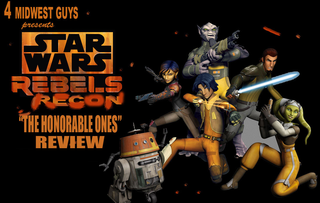 4MWG PESENTS STAR WARS REBELS RECON THE HONORABLE ONES