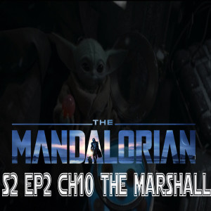 The Mandalorian S2 EP2 CH 10 THE PASSENGER