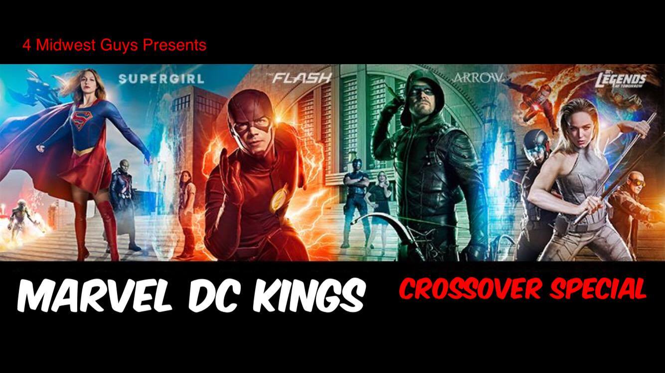 4MWG PRESENTS MARVEL DC KINGS CW CROSSOVER SPECIAL