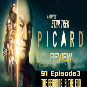 STAR TREK PICARD S1 EP3 THE END IS THE BEGINNING REVIEW (AUDIO ONLY)
