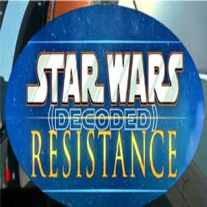 StarWars Resistance Decocoded Ep1 The Recruit (Audio only)