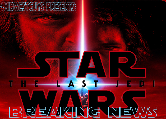 4MWG PRESENTS STARWARS THE LAST JEDI BREAKING NEWS