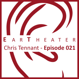 Chris Tennant - Subset Ep021 - EarTheater