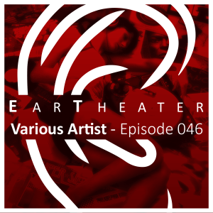 EarTheater - Episode 046 - Love Sick Beats