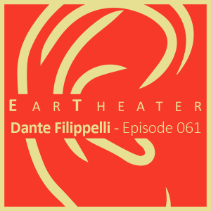 Dante Filippelli - Episode 061 - Through the Tangled Touch